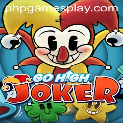 Unraveling the Excitement of GoHighJoker: A New Era in PHP Games