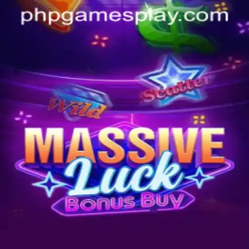Discover the Thrill of MassiveLuckBonusBuy: An Exciting Adventure in PHP Games