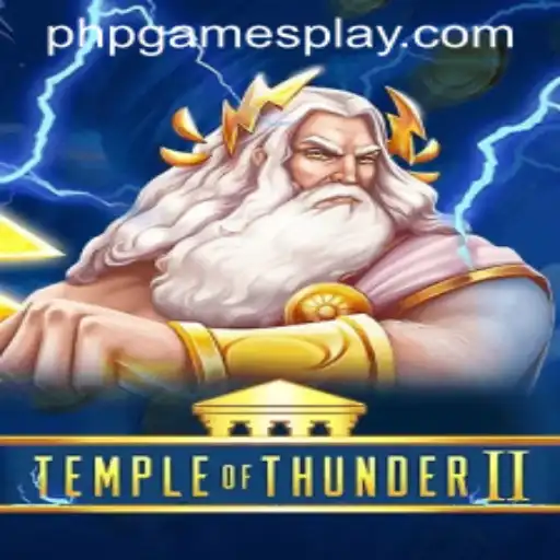 TempleofThunderII: An Epic Adventure in the Realm of phpGames