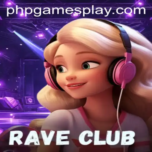 Discover the Electrifying World of RaveClub: A PHPGames Experience